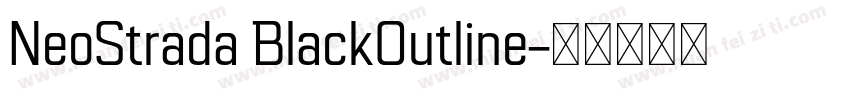 NeoStrada BlackOutline字体转换